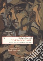 Corrado Cagli. La pittura, l'esilio, l'America (1938-1947) libro