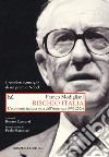 Rischio Italia. L'economia italiana vista dall'America (1970-2003) libro