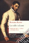 Lo stile italiano. Storia, economia e cultura del Made in Italy libro di Benini Romano