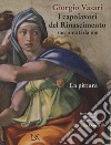 I capolavori del Rinascimento raccontati da me. La pittura. Ediz. a colori libro