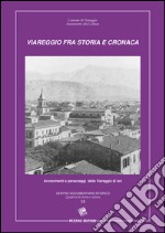 Viareggio fra cronaca e storia libro