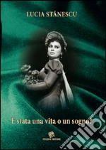 È stata una vita o un sogno? libro