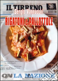 Rigatoni e pallottole