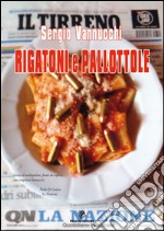 Rigatoni e pallottole libro