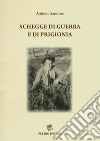 Schegge di guerra e di prigionia libro