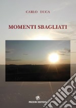 Momenti sbagliati libro