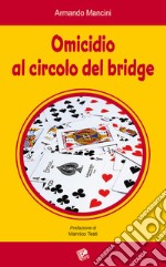 Omicidio al circolo del bridge libro