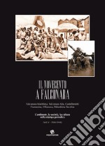 Il Novecento a Falconara. Falconara Marittima, Falconara Alta, Castelferretti Fiumesino, Villanova, Palombina Vecchia. L'ambiente, la società, la cultura nella stampa periodica. Vol. 5: 1936-1940