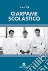 Ciarpame scolastico libro