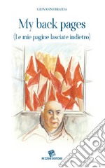 My back pages (le mie pagine lasciate indietro) libro