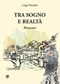 Tra sogno e realtà