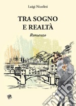 Tra sogno e realtà libro