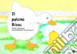 Il pulcino Bisou libro