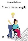 Mandami un angelo libro