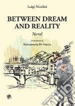 Between dream and reality libro