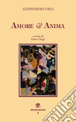 Amore & anima libro