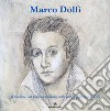 Marco Dolfi. Il romanticismo pittorico di Shelley nella poetica figurativa di Dolfi libro