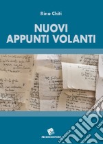 Nuovi appunti volanti libro