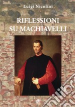 Riflessioni su Machiavelli libro