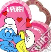 Amore puffo. I puffi. Ediz. illustrata libro