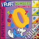 Numbers-I numeri. Puffa l'inglese. I Puffi. Ediz. bilingue libro