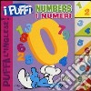 Numbers-I numeri. Puffa l'inglese. I Puffi. Ediz. bilingue libro