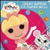 Cinder Slippers e il grande ballo. Lalaloopsy. Ediz. illustrata libro