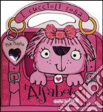 I cuccioli rosa. L'alfabeto. Dalla A alla Z. Pink Puppies. Ediz. illustrata libro