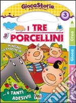 I tre porcellini. Ediz. illustrata