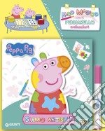 Siamo artisti! Albo magico. Peppa Pig. Ediz. illustrata. Con gadget libro