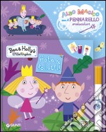 Fate & folletti. Ben & Holly's Little Kingdom. Con gadget libro