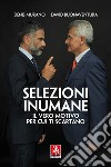 Selezioni Inumane libro