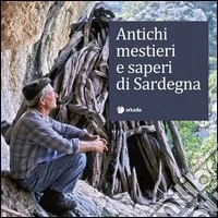 Antichi mestieri e saperi di Sardegna