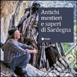 Antichi mestieri e saperi di Sardegna libro