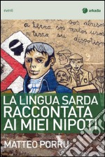 La lingua sarda raccontata ai miei nipoti libro