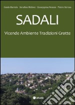 Sadali. Vicende ambiente tradizioni grotte libro