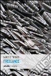 Freelance libro di Franco Nuccio