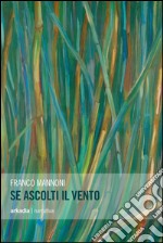 Se ascolti il vento libro