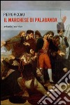 Il marchese di Palabanda libro di Picciau Pietro