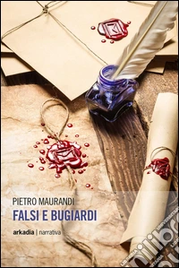 Falsi e bugiardi