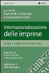 Internazionalizzazione delle imprese. L`Italia e la sfida de mercati esteri