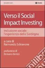 Verso il social impact investing. Inclusione sociale: l'esperienza della Sardegna