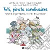 Toti, pirata cambusiere libro