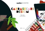 Carrasecare design. Ediz. italiana e inglese libro