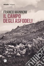 Il campo degli asfodeli libro