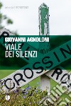 Viale dei silenzi libro