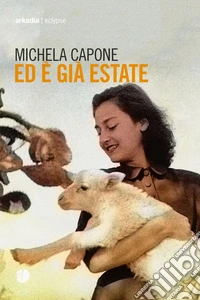 Ed è già estate