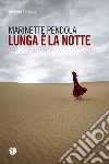 Lunga è la notte libro