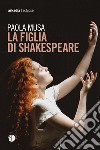 La figlia di Shakespeare libro