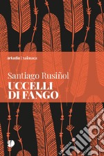 Uccelli di fango libro